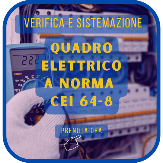 Verifica e sistemazione Quadro elettrico